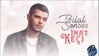 Download lagu Bilal SONSES - İnat Keçi mp3