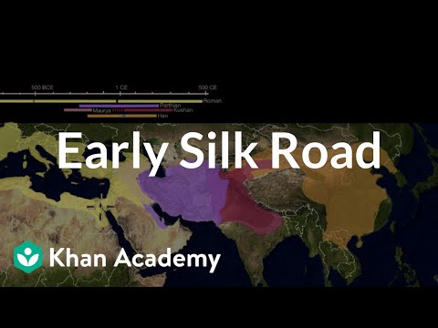 早期絲綢之路 | 世界歷史 | 可汗學院 (Early Silk Road | World History | Khan Academy)