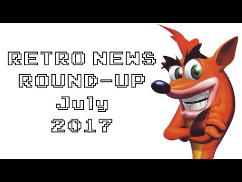 Retro News Round Up - July 2017