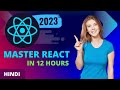 React Js Full Course In Hindi For Beginners 2023 Master React In 12 Hours