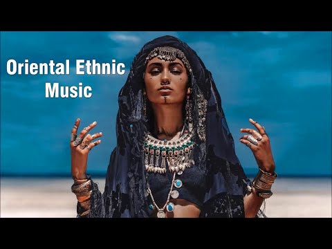 Oriental Ethnic Music Deep House Mix - Original Mix  - Deep House Oriental Mix#2