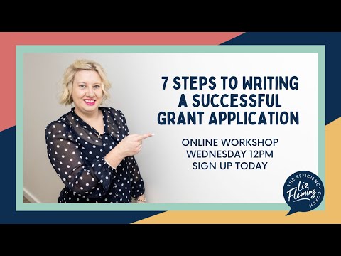 Online Workshop: 7 Steps to Writing Successful Grant Applications - Liz Fleming The Efficiency Coach