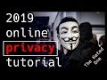 How to protect your online privacy in 2019 | Tutorial How to protect your online privacy in 2019 | Tutorial