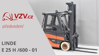 Elektrick&yacute; vysokozdvižn&yacute; voz&iacute;k Linde E 25 H /600 - 01 | Obr&aacute;zek 4 - Machineryline