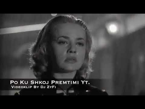 Po Ku Shkoj Premtimi Yt  VideoKlip By Dj ZyFi