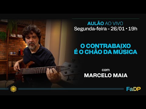 AULÃO AO VIVO: O Contrabaixo é o chão da música com Marcelo Maia | 26/jan às 19h #313