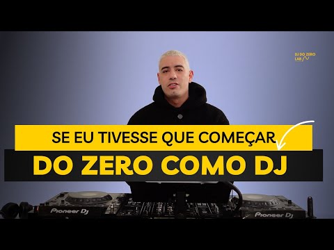 If I had to: start from scratch as a DJ (I would do it)