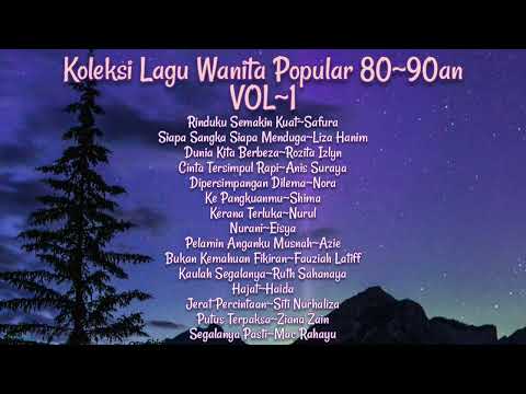 Koleksi Lagu² Wanita Popular 80~90an VOL~1