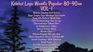 Koleksi Lagu² Wanita Popular 80~90an VOL~1
