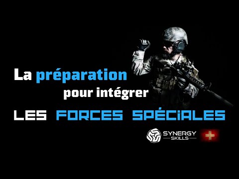 La préparation pour intégrer les forces spéciales et les unités d'élite