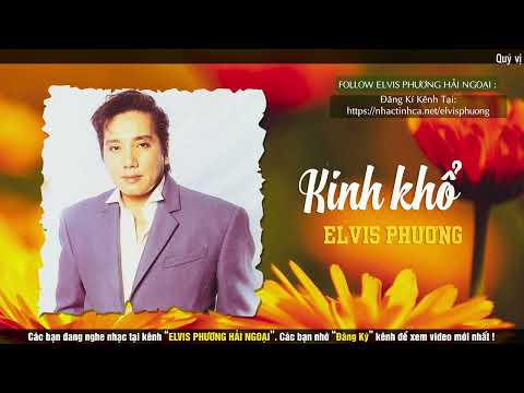 Kinh Khổ (Trầm Tử Thiêng) - Elvis Phương