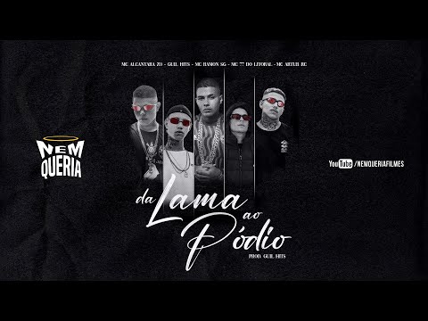 Da Lama Ao Pódio 🏆 - MC Ramon SG, MC 77 do Litoral, Guil Hits, MC Alcantara ZO, MC Artur RC