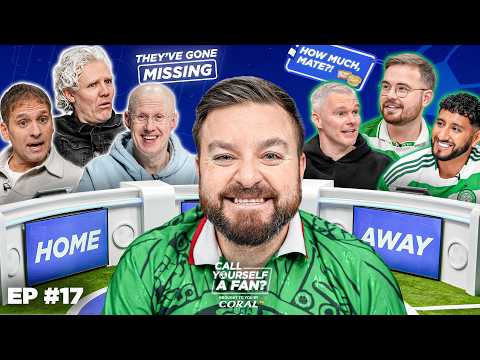 Stiliyan Petrov, Matt Lucas & Jimmy Bullard vs CELTIC Fans 🍀 | Call Yourself a Fan? Ep 17