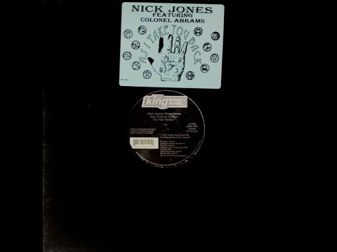 Nick Jones Experience Featuring Colonel Abrams - As I Take You Back (Nick Jones King Street Mix)