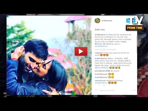 Kratika Sengar wishes husband Nikitin Dheer on his birthday | TV Prime Time