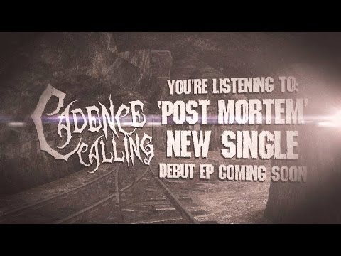 Cadence Calling - Post Mortem (Official Lyric Video)