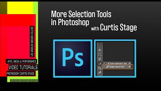 Photoshop - More Selection Tools
