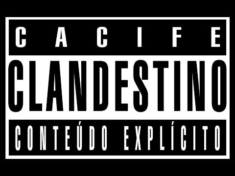 #Ep1 - Cacife Clandestino: Conteúdo Explícito