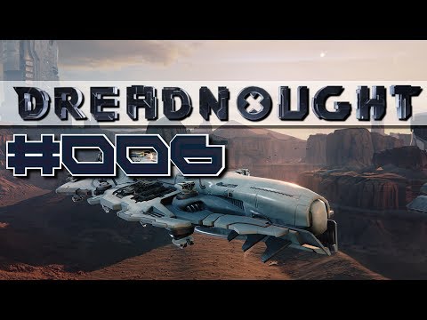 DREADNOUGHT gameplay german | #006 | Let's Play Dreadnought PC