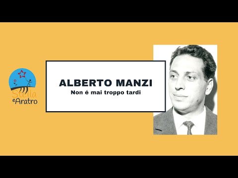 Alberto Manzi, non é mai troppo tardi