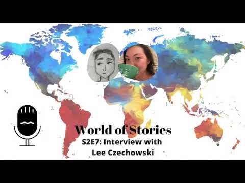 World of Stories S2E7 - Interview with Lee Czechowski