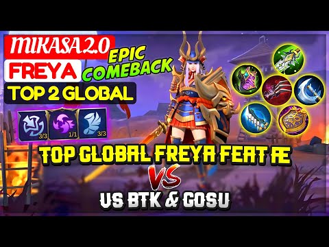 Top Global Freya Feat Æ VS BTK & Gosu [ Top 2 Global Freya ] Mikasa 2.0 - Mobile Legends