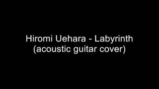 Hiromi Uehara -  Labyrinth (acoustic guitar cover)