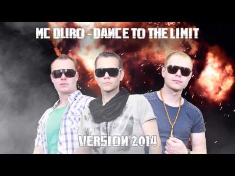 MC DURO - Dance To The Limit ( Version 2014 )