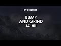 Bump And Grind | Z Z  Hill