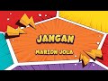 Marion Jola - Jangan | Karaoke | Aransemen Ulang