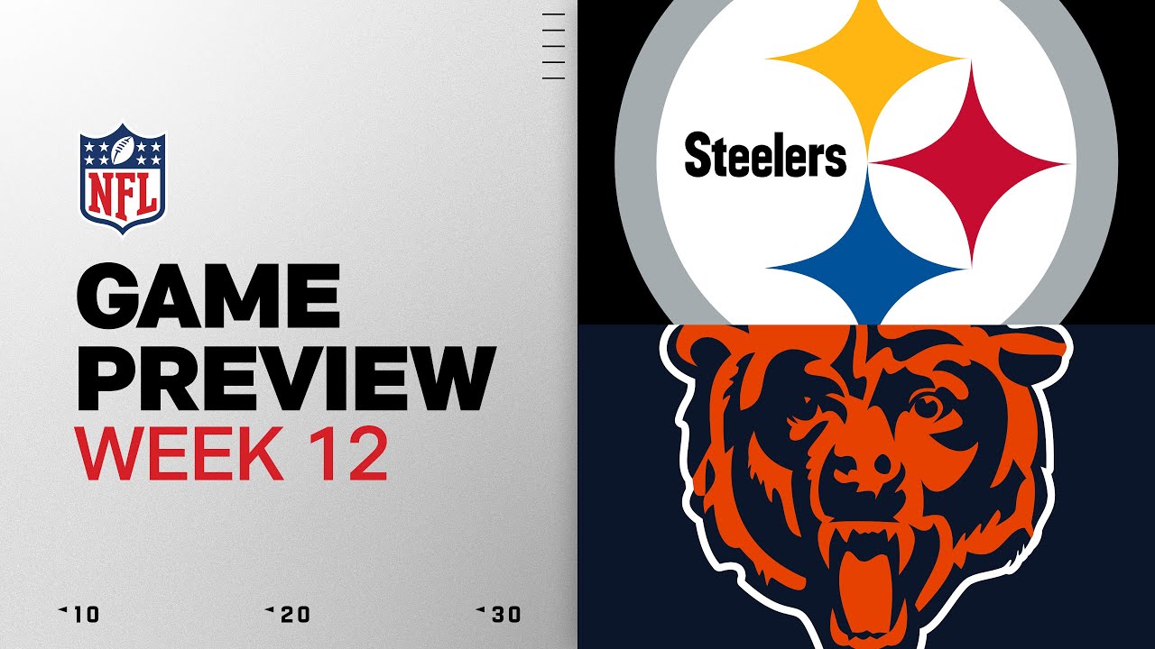 Pittsburgh Steelers vs Chicago Bears | Week 12 Game Preview