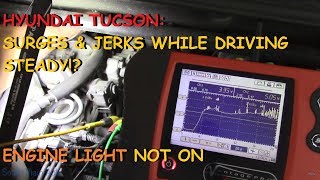 Hyundai Tucson: Surges & Jerks When Holding Steady Throttle - No Codes