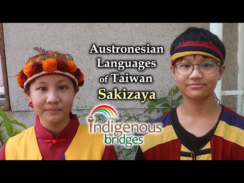 Austronesian Language Introduction - Sakizaya Tribe - Taiwan