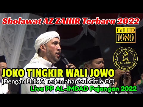AZ ZAHIR - Joko Tingkir Wali Jowo (Live PP Al-Imdad Bantul 2022)