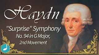 Haydn : Symphony No. 94, 'Surprise', 2nd movement