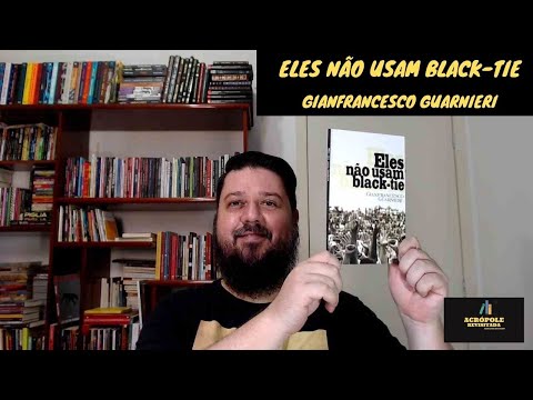 ELES NÃO USAM BLACK-TIE - Gianfrancesco Guarnieri