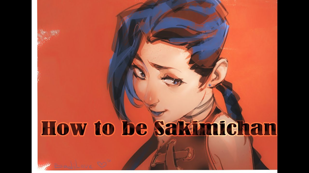 How to be Sakimichan