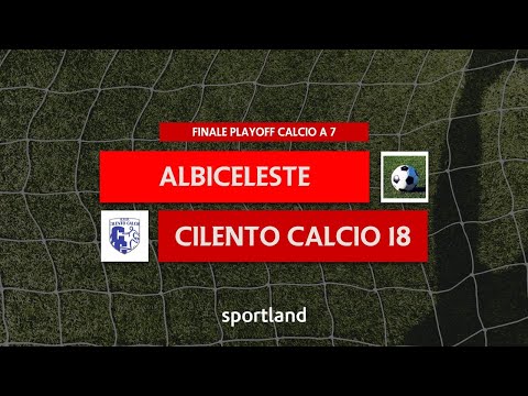 HIGHLIGHTS • Finale Playoff Calcio a 7 • Albiceleste vs Cilento Calcio