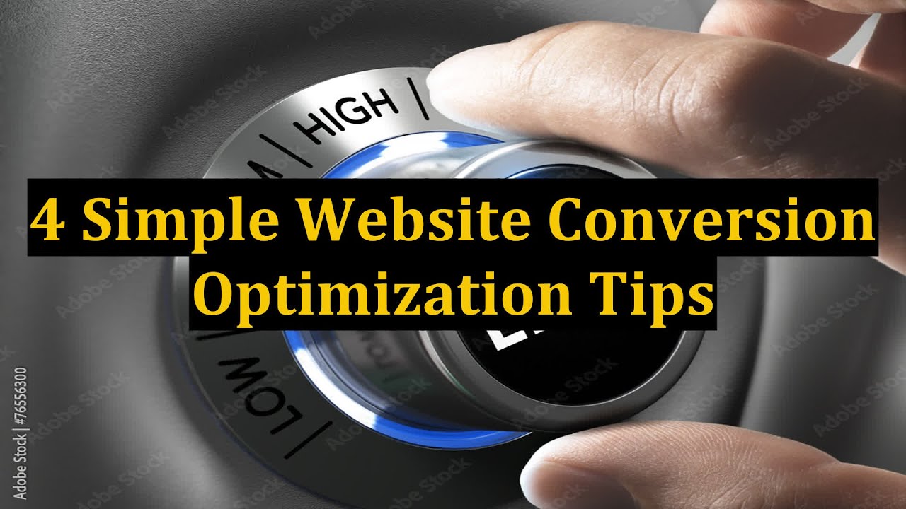 4 Simple Website Conversion Optimization Tips