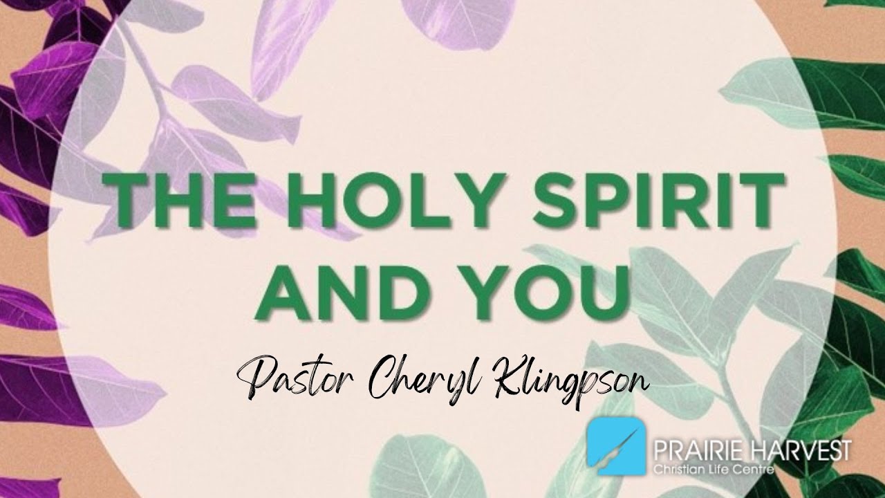 By My Spirit PT3 | The Holy Spirit & You | Cheryl Klingspon