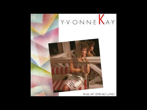 Yvonne Kay - Rise up (for my love) (Club mix) (MAXI) (1984)