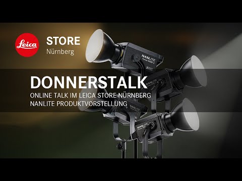 Online Talk im Leica Store Nürnberg - Nanlite