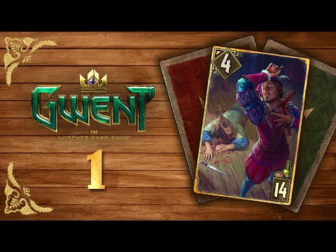GWENT | Part 1