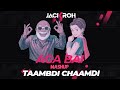 Aga Bai X Taambdi Chaamdi MASHUP DJ JACKROH Remake