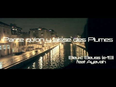 Beu-c Beuss(e-19) Feat Ayavah "Parce qu'on y laisse des plumes"prod by Apolo Brown/GreenMoovies