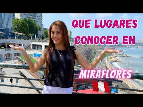 LUGARES TURISTICOS para VISITAR en MIRAFLORES