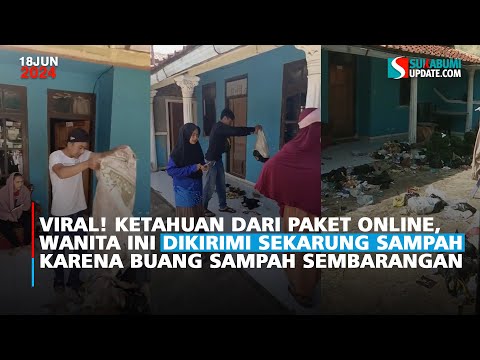 Viral! Ketahuan dari Paket Online, Wanita Ini Dikirimi Sekarung Sampah Karena Buang Sampah Sembarangan