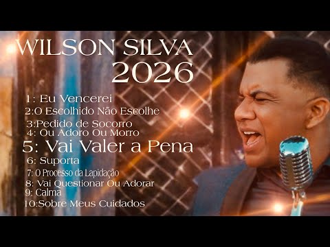 ✨Lançamento 🚀 2026 Wilson Silva ❤️‍🔥✨