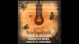 Hoobastank - Slow down ( Traducida al Español )
