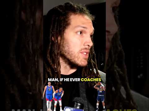 Aaron Gordon On Nikola Jokic Coaching 🗣💯